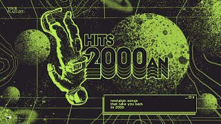 Your Playlist: Hits 2000an -
