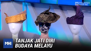 Tanjak Jati Diri Budaya Melayu | MHI (16 Mac 2022)