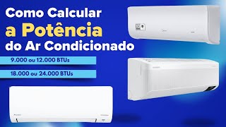 Como calcular a potência do Ar Condicionado?