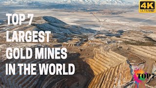 Top 7 Largest gold mines in the world 4K