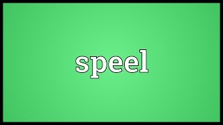 Speel Meaning