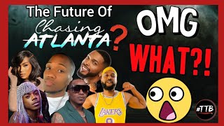 OMG: Is This The Cast Of Chasing Atlanta Season 7 ???