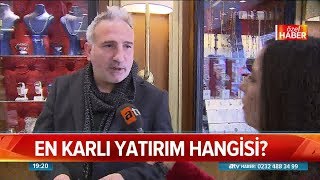 En karlı yatırım hangisi? - Atv Haber 7 Mart 2019