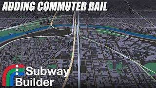 Adding Commuter Rail - Subway Builder | EP 22