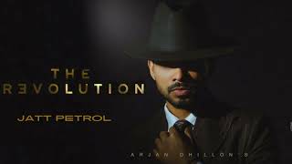 Jatt Petrol Jawani Agg - Arjan Dhillon (Official Audio)  The Revolution