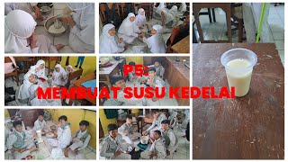 P5: MEMBUAT SUSU KEDELAI