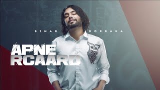 APNE RCAARD (Full Song) | SIMAR DORRAHA | Latest New Punjabi Songs 2021 | SIMAR DORAHA