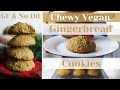 Soft & Chewy Vegan Gingerbread Cookies | Best Christmas Holiday Cookies | WFPB Gluten Free No Oil