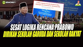 Begawan: SESAT LOGIKA! PRABOWO MAU DIRIKAN SEKOLAH GARUDA DAN SEKOLAH RAKYAT? #948