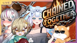 【 #CHAINEDTOGETHER / コラボ 】我ら鋼の結束4人組！お友達たちとLet's 山登り！！【 #ゲーム配信 】