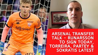 Arsenal transfer talk - Runarsson to sign today, Torreira to Atletico, Partey latest and Sokratis