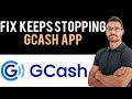 ✅ How To Fix GCash App Keeps Stopping (Full Guide)