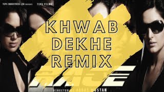 Khwab Dekhe Dance Mix | Race 2008 | D-Mix