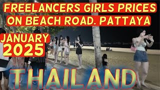 Freelancers Girls Prices on Beach Road, Pattaya.January 2025 Update