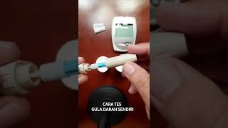 DIABETES | Cara Cek Gula Darah mandiri #short  #alattesguladarah #shorts