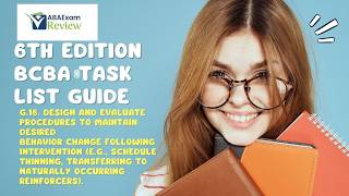 G.16. Maintain Behavior Change Following Intervention | 6th ed. BCBA® TCO G16 | ABA Exam Review