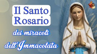 Il Santo Rosario dei miracoli dell’Immacolata