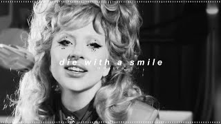 bruno mars, lady gaga - die with a smile ( 𝘀𝗽𝗲𝗱 𝘂𝗽 + 𝗿𝗲𝘃𝗲𝗿𝗯 )