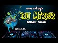 non stop dj song Gondi dj remix song non stop dj mix gondvana dj remix song non stop dj song