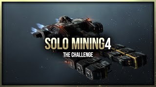 Eve Online - The Challenge - Solo Mining - Episode 4