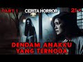 KISAH SERAM - BANTU IBU BALAS MEREKA YANG MENODAIMU, NAK - PART 1