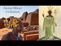 Ancient Civilizations of Africa  you may not know