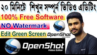 Best Free Video Editing Software  No Watermark Full Tutorial || OpenShot || Bengali IT Information