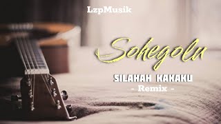 Silahah Kakaku - Sohegolu (Remix)