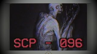 SCP - 096 - El tímido 👁‍ - [Fundación SCP CLASIFICADO ☣️]