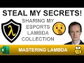 Steal my secrets! My complete esports LAMBDA collection revealed