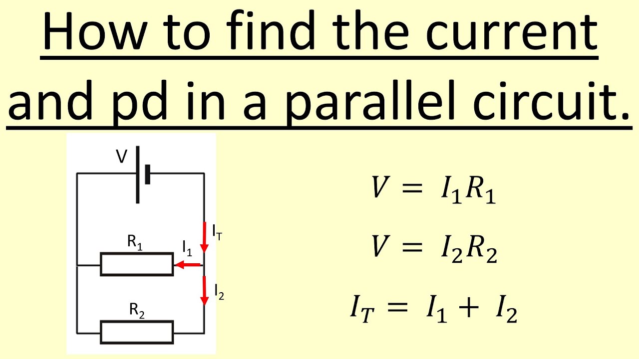 3.08 How To Find The Current And Pd In Parallel Circuits - YouTube