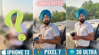 iPhone 13 vs Google Pixel 7 vs Moto Edge 30 Ultra | Camera Test Comparison | Zoom, Video Quality