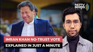 Imran Khan No-Trust Vote Explained In Just A Minute