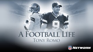 Tony Romo: From the Small Town to the Big Stage | A Football Life
