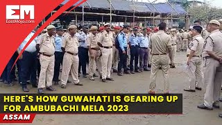 Stage set for Ambubachi Mela in Guwahati amid heightened security