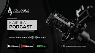 Kwibuka Podcast | Uruhare rw' inzego z'ibanze mu 'itegurwa n'ishyirwa mu bikorwa rya Jenoside.