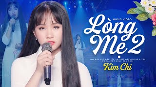 Lòng Mẹ 2 - Kim Chi | MV OFFICIAL