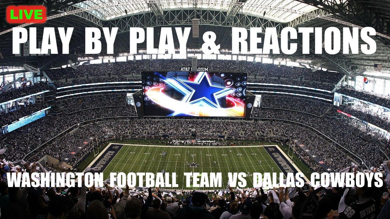 Washington Football Team Vs Dallas Cowboys Live Play-By-Play ...