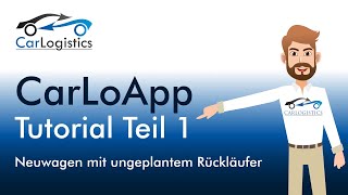 CarLoApp Teil1 – Neuwagen mit ungeplantem Rückläufer