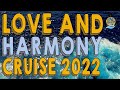 2022 Love And Harmony Cruise Mini Documentary