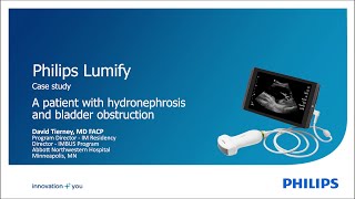 Philips Lumify case study: Identifying a patient with hydronephrosis \u0026 bladder obstruction - POCUS