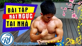 Tập NGỰC TAN NÁT HẾT CỠ tại NHÀ - 15 Min Chest Workout At Home - HLV Ryan Long Fitness