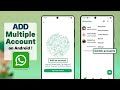 How to Add Second WhatsApp Account on Android [Manage Two WhatsApp]