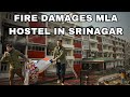 Fire Damages MLA Hostel In Srinagar