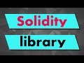 Solidity Tutorial: Library