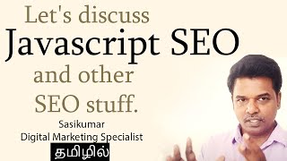 SEO Class 27: Let's discuss Javascript SEO and other SEO stuff. (Tamil) Search Analyst Sasikumar