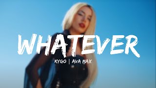 Whatever - Kygo, Ava Max (Lyrics) | Melodium