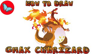 How To Draw Gigantamax Charizard  Pokemon | Drawing Animals