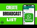 How To Create a WhatsApp Broadcast List