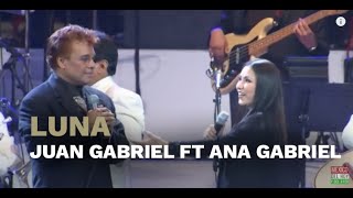 Luna - Juan Gabriel ft. Ana Gabriel